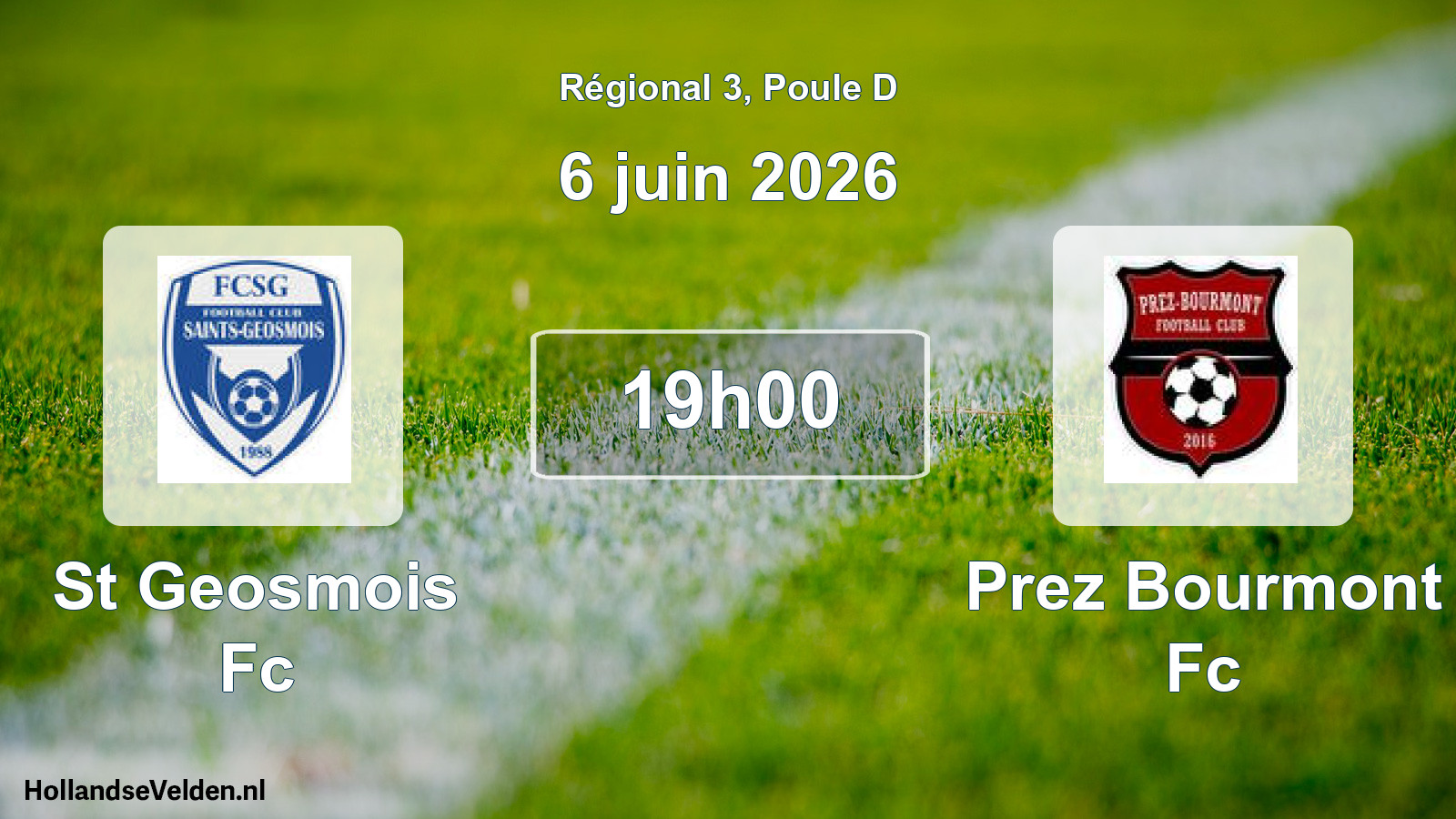 Geplande wedstrijd: St Geosmois Fc - Prez Bourmont Fc (6 juni 2026)