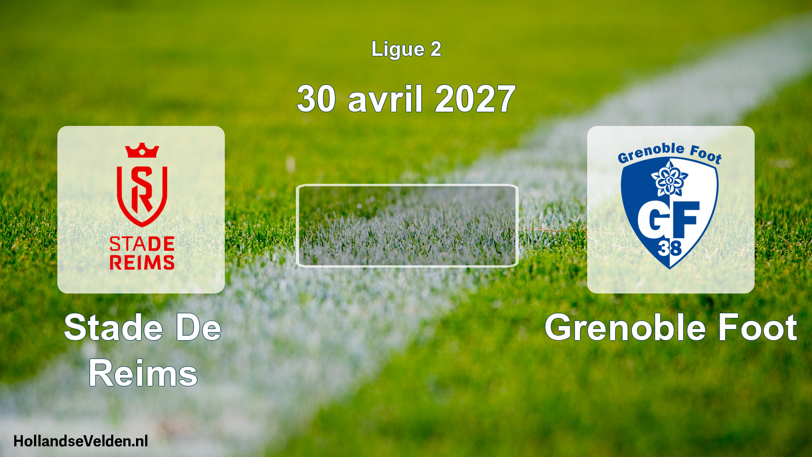 Scheduled Match: Stade De Reims - Grenoble Foot (30 April 2027)