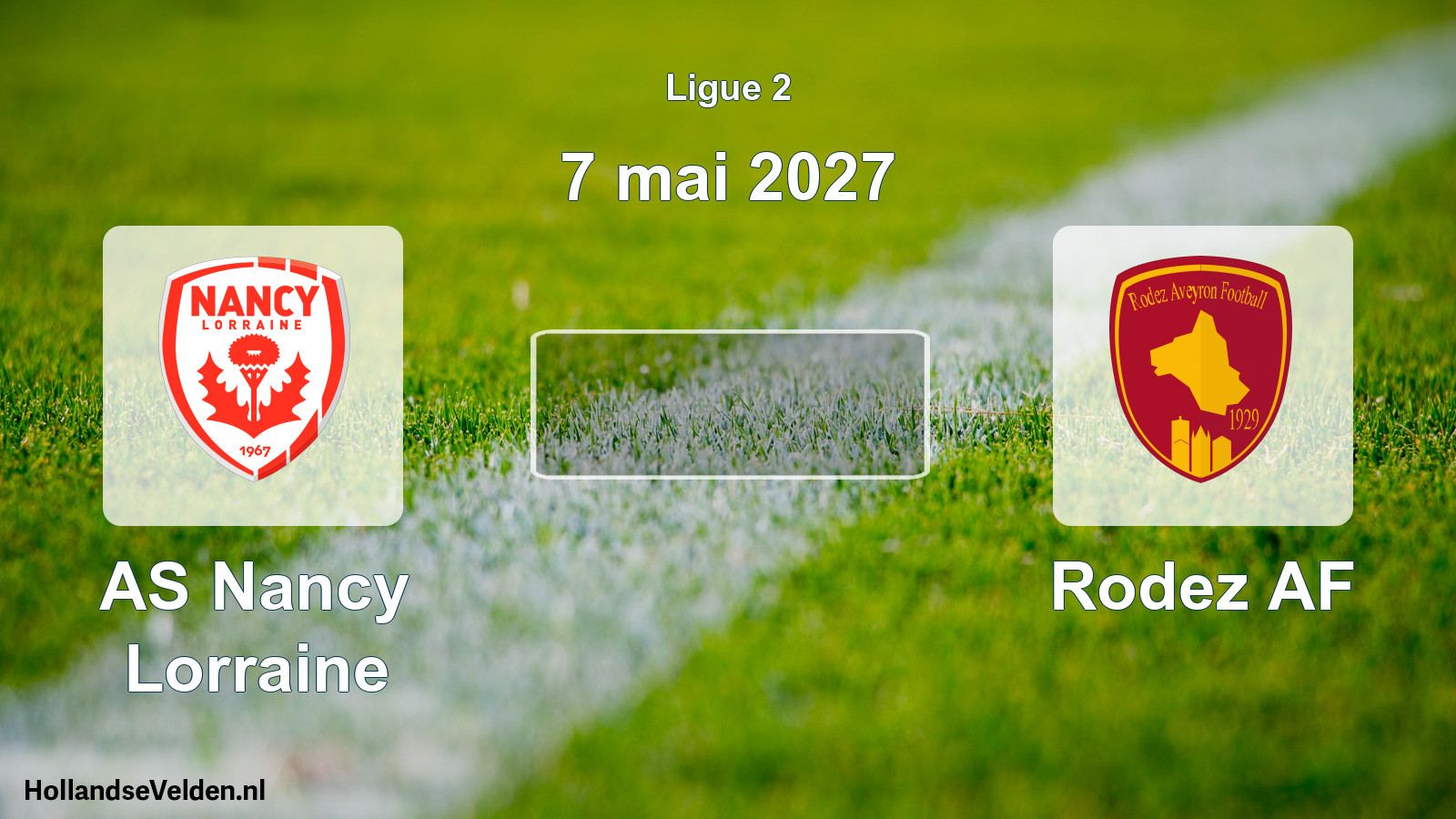 Scheduled Match: AS Nancy Lorraine - Rodez AF (7 May 2027)