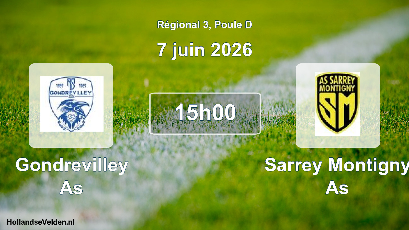 Geplande wedstrijd: Gondrevilley As - Sarrey Montigny As (7 juin 2026)