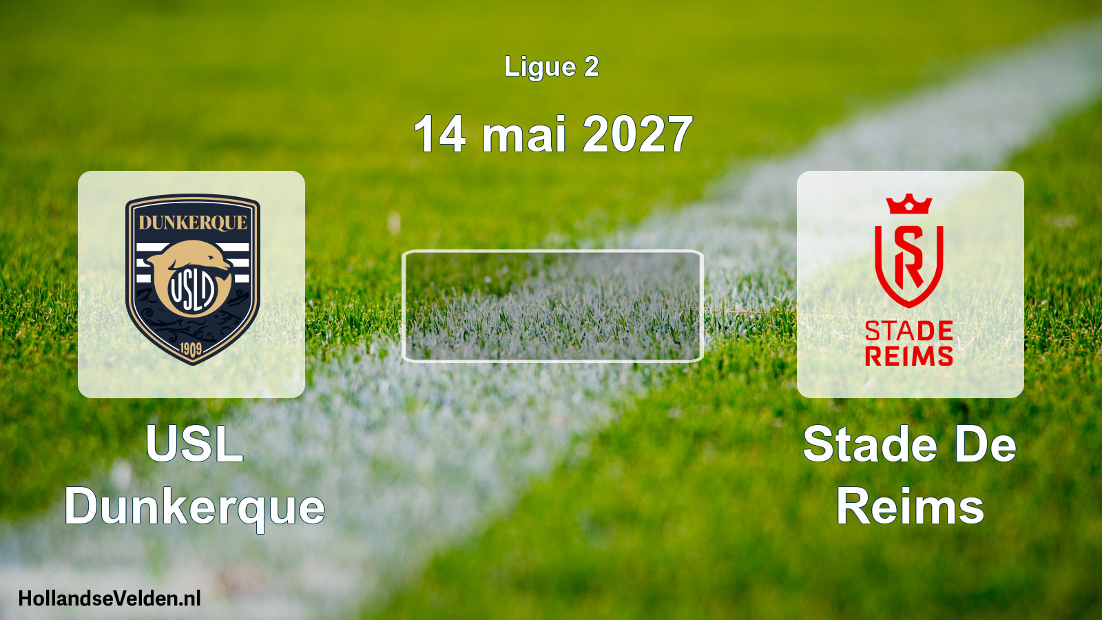 Scheduled Match: USL Dunkerque - Stade De Reims (14 May 2027)