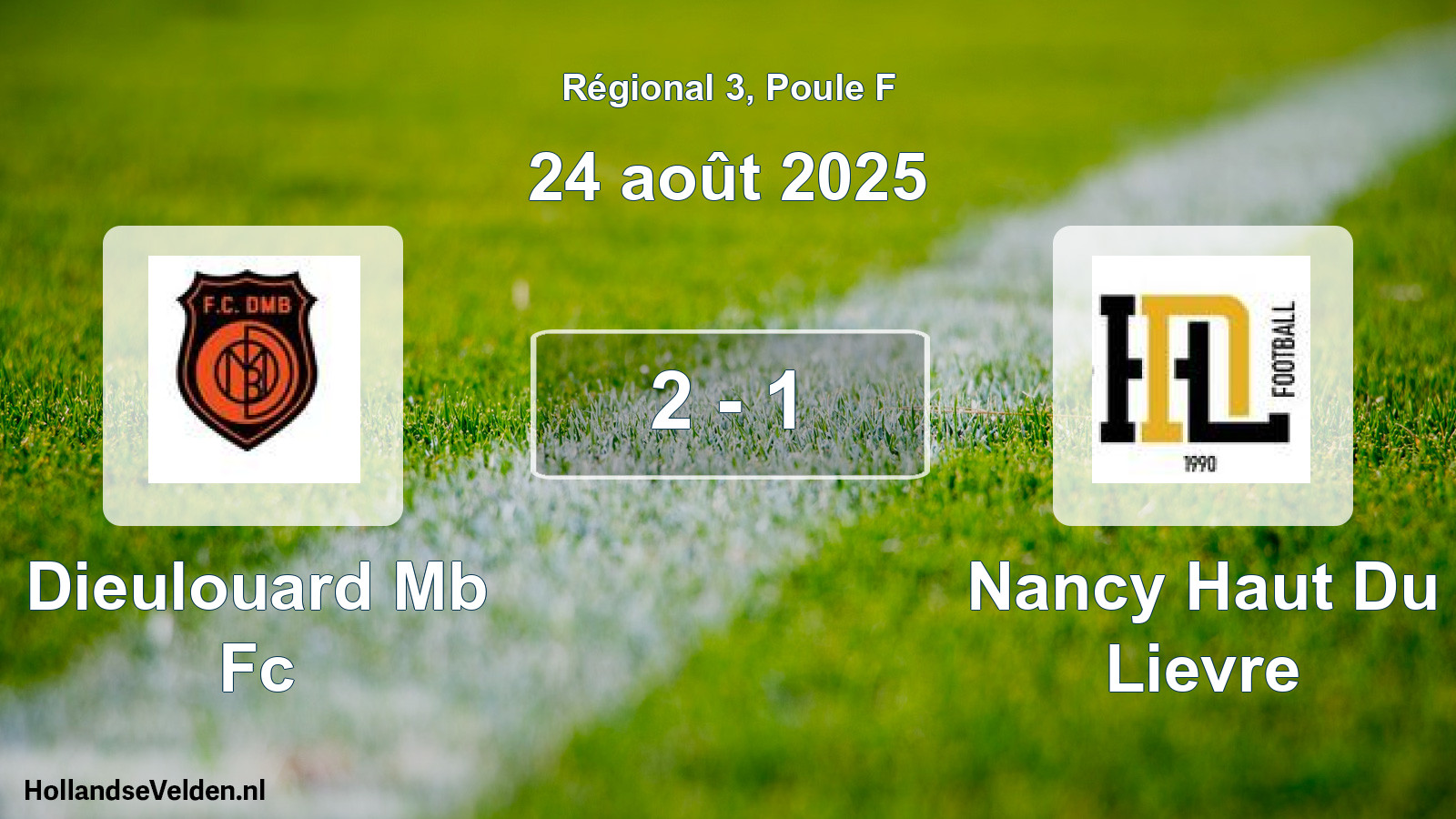 Total number of matches played: Dieulouard Mb Fc - Nancy Haut Du Lievre 2 - 1 (24 August 2025)