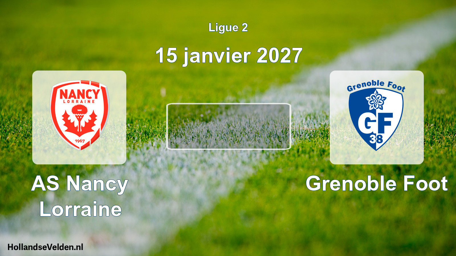 Match programmé: AS Nancy Lorraine - Grenoble Foot (15 janvier 2027)