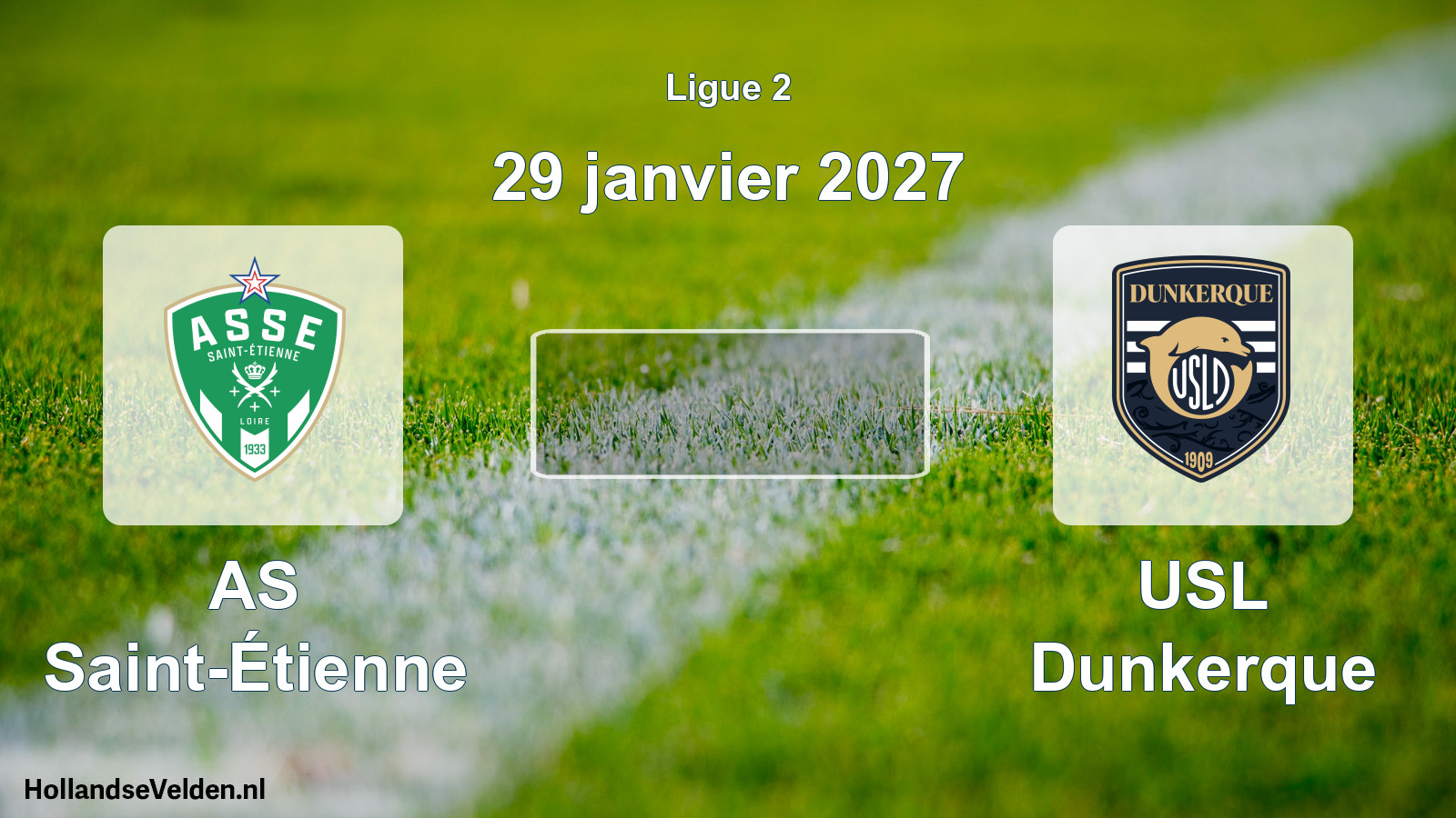 Scheduled Match: AS Saint-Étienne - USL Dunkerque (29 January 2027)