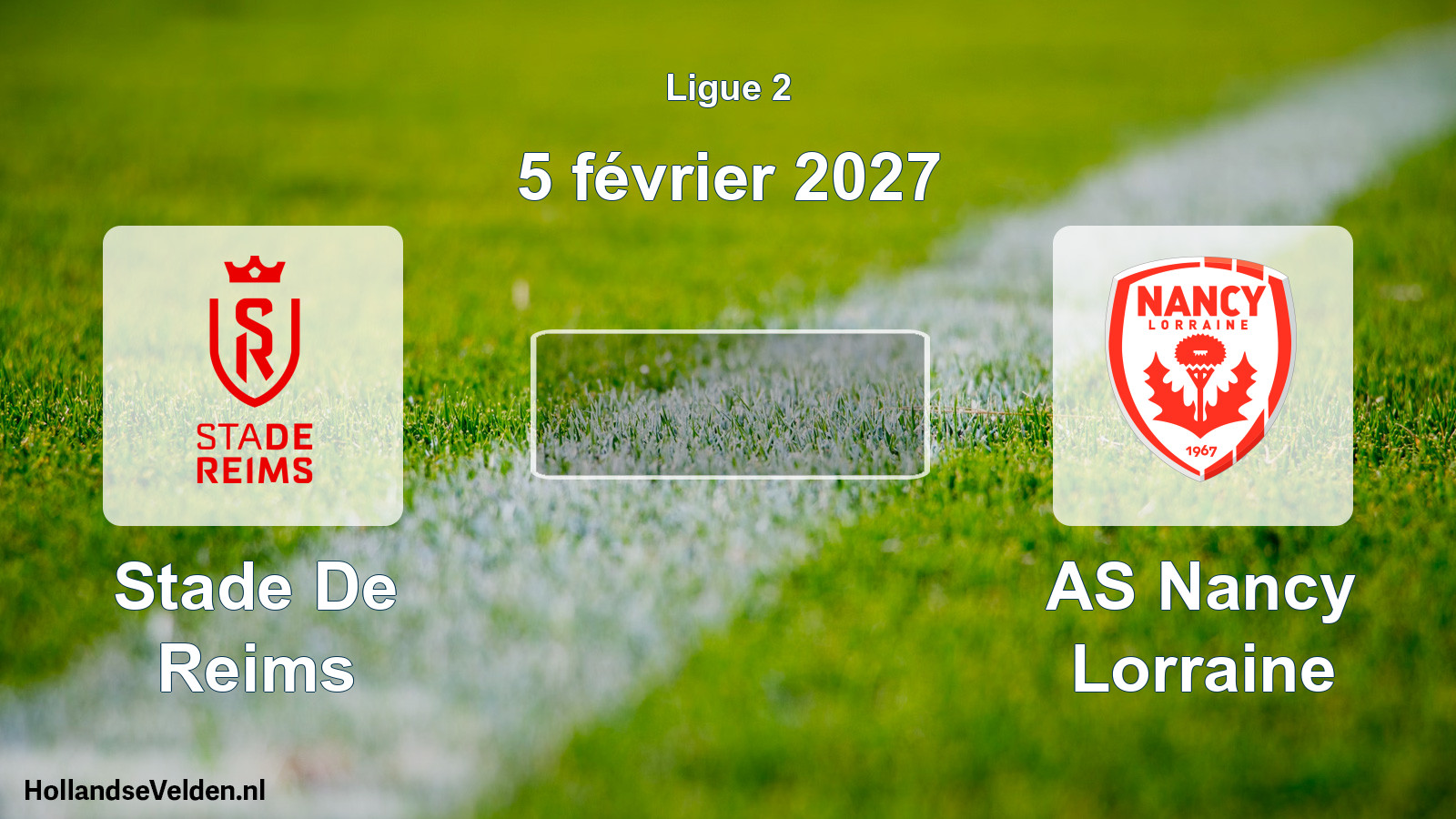 Scheduled Match: Stade De Reims - AS Nancy Lorraine (5 February 2027)