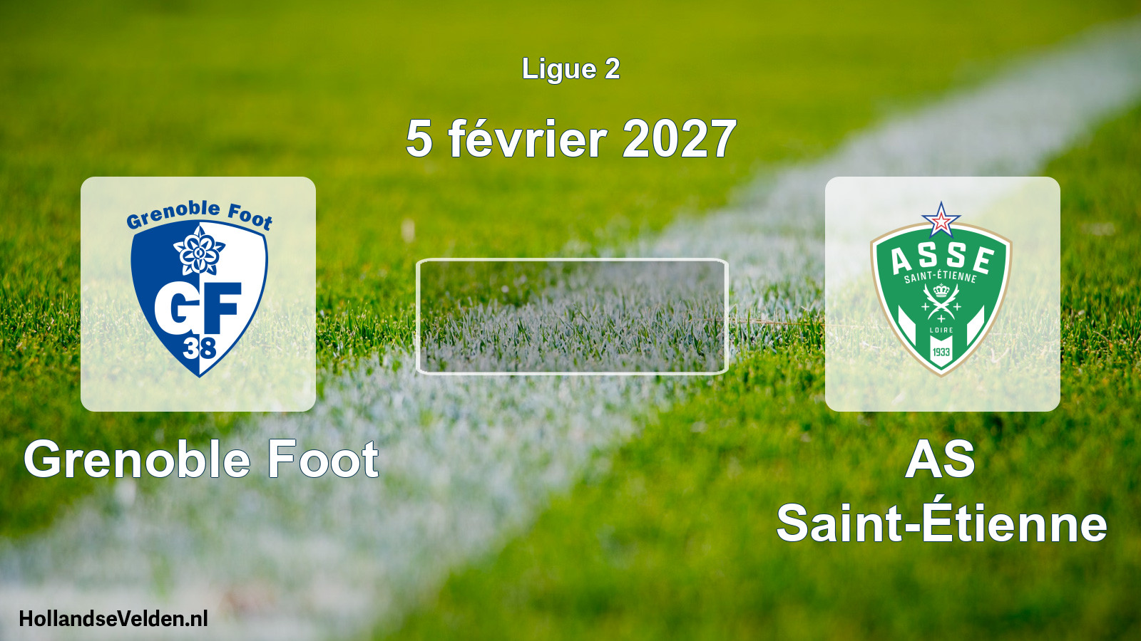 Geplande wedstrijd: Grenoble Foot - AS Saint-Étienne (5 februari 2027)