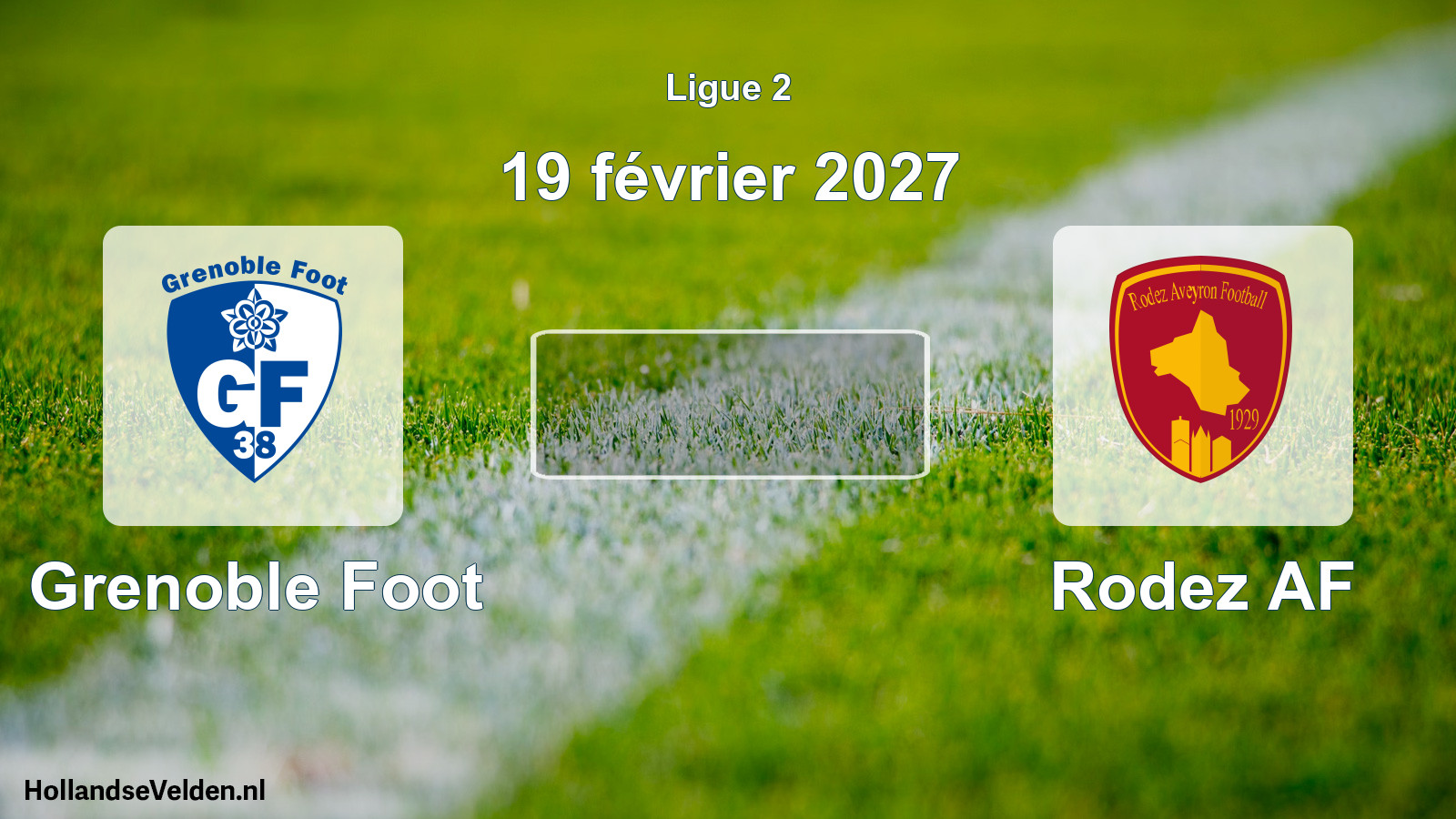 Scheduled Match: Grenoble Foot - Rodez AF (19 February 2027)