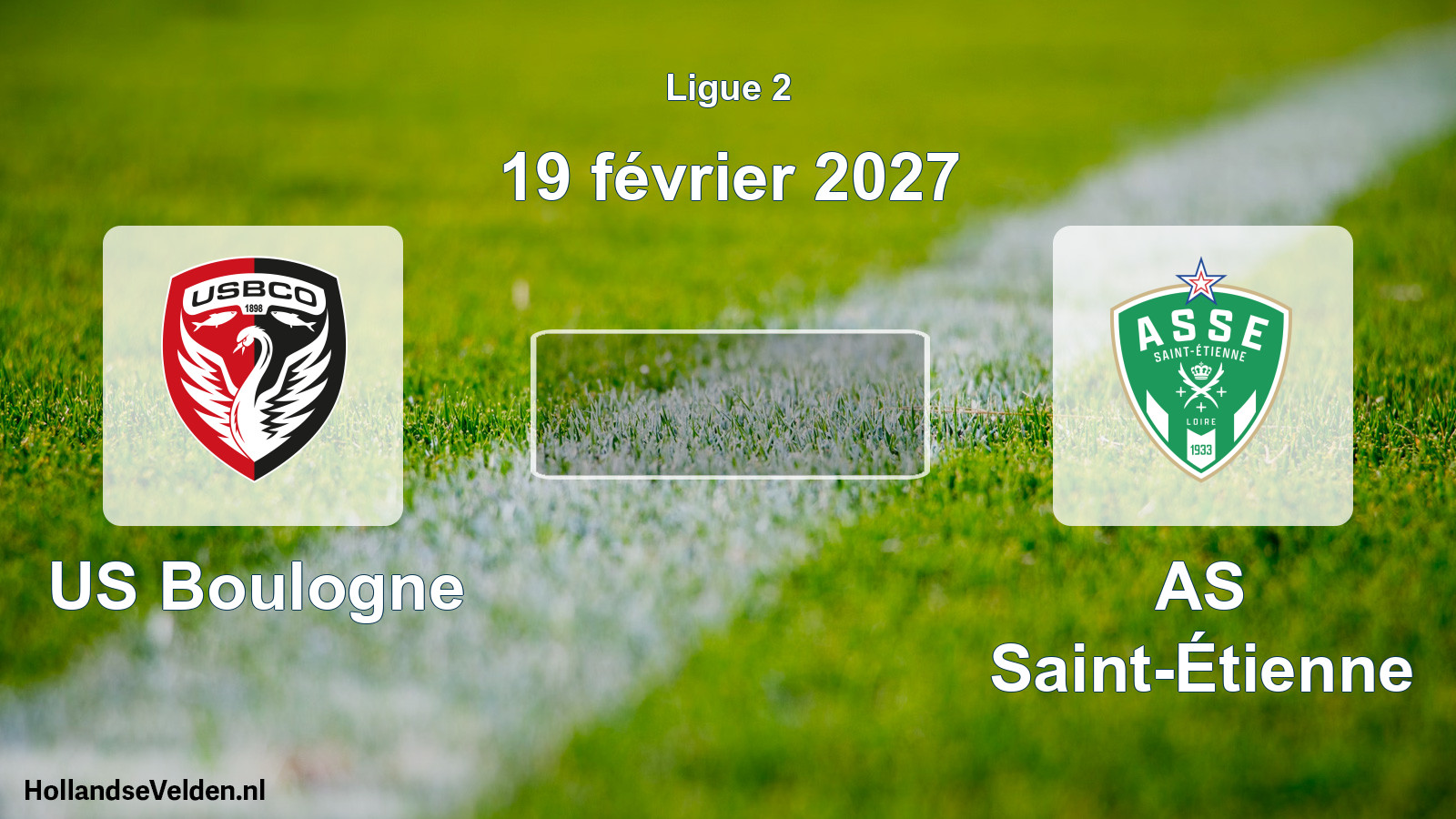 Scheduled Match: US Boulogne - AS Saint-Étienne (19 February 2027)
