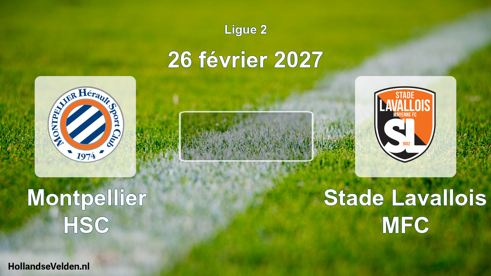 Scheduled Match: Montpellier HSC - Stade Lavallois MFC (26 February 2027)