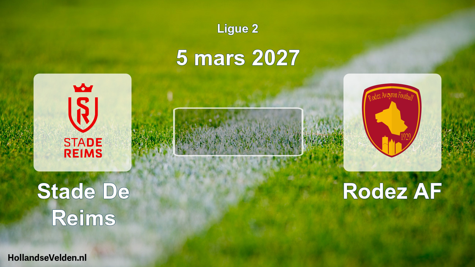 Scheduled Match: Stade De Reims - Rodez AF (5 March 2027)