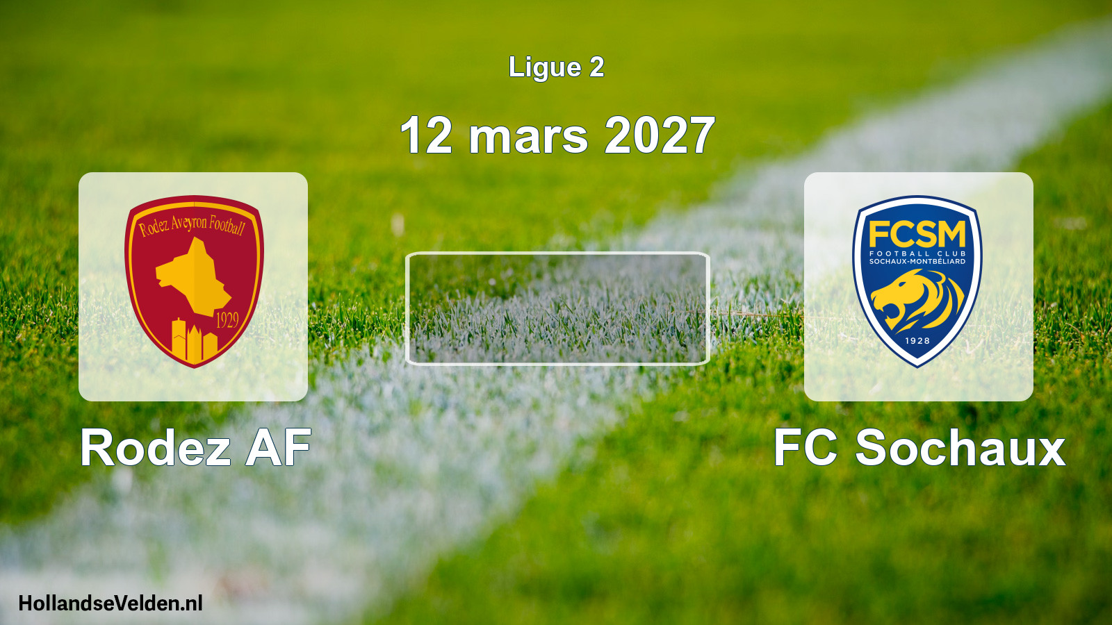 Scheduled Match: Rodez AF - FC Sochaux (12 March 2027)