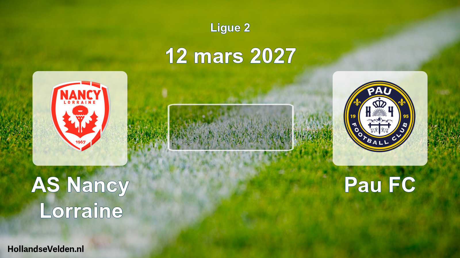 Scheduled Match: AS Nancy Lorraine - Pau FC (12 March 2027)
