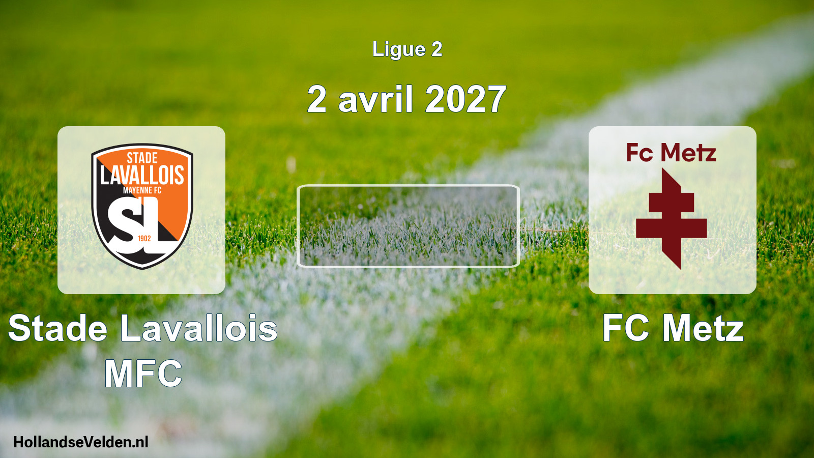 Match programmé: Stade Lavallois MFC - FC Metz (2 avril 2027)