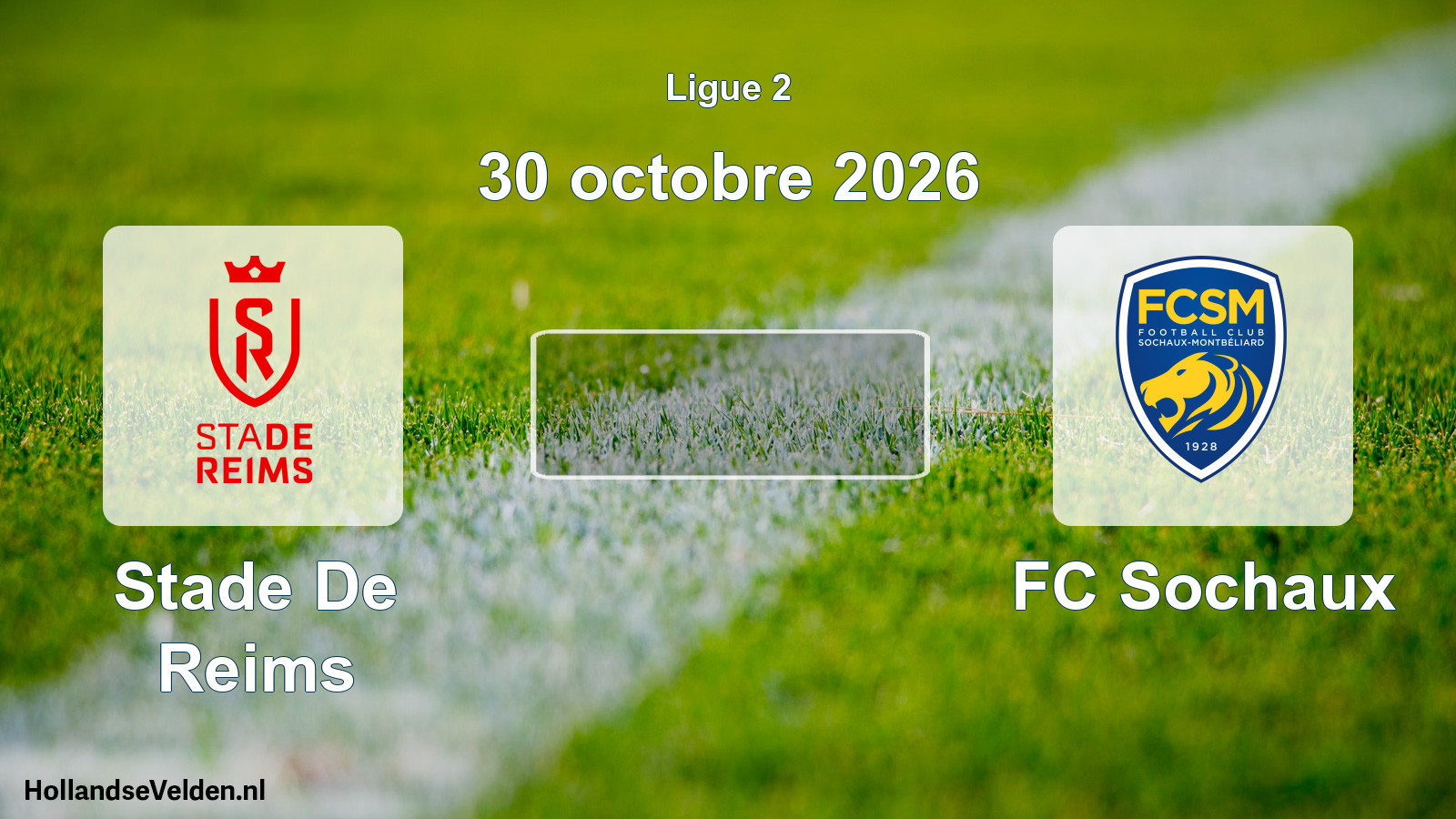 Scheduled Match: Stade De Reims - FC Sochaux (30 October 2026)