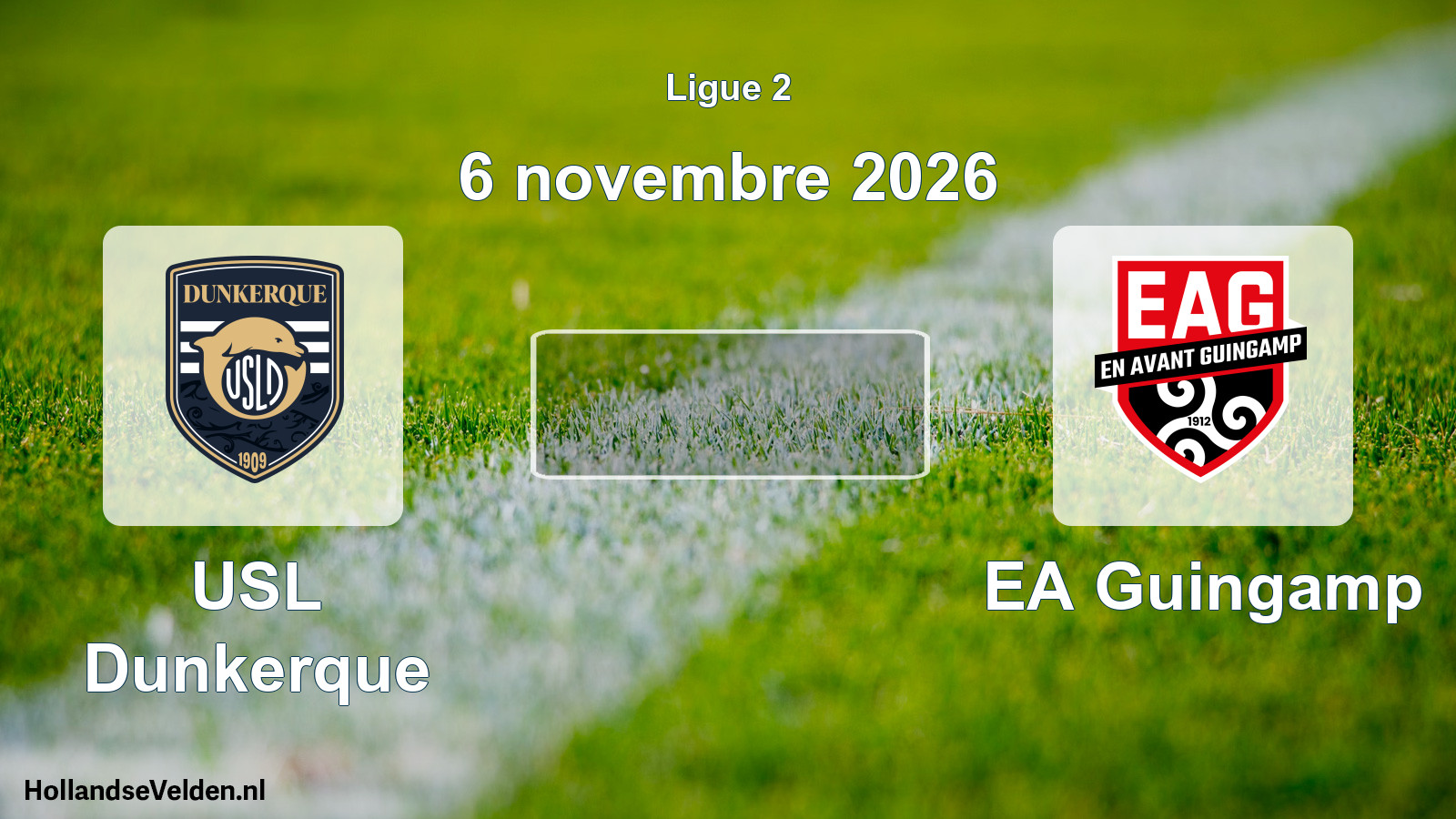 Scheduled Match: USL Dunkerque - EA Guingamp (6 November 2026)