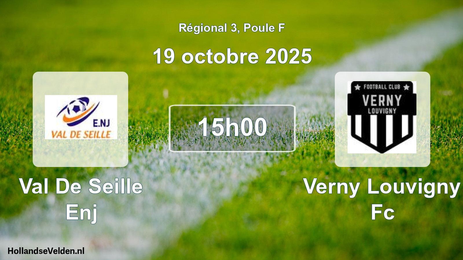 Geplande wedstrijd: Val De Seille Enj - Verny Louvigny Fc (19 octobre 2025)