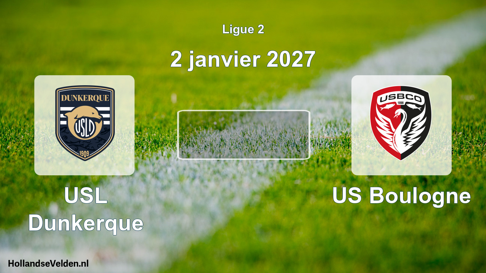 Scheduled Match: USL Dunkerque - US Boulogne (2 January 2027)