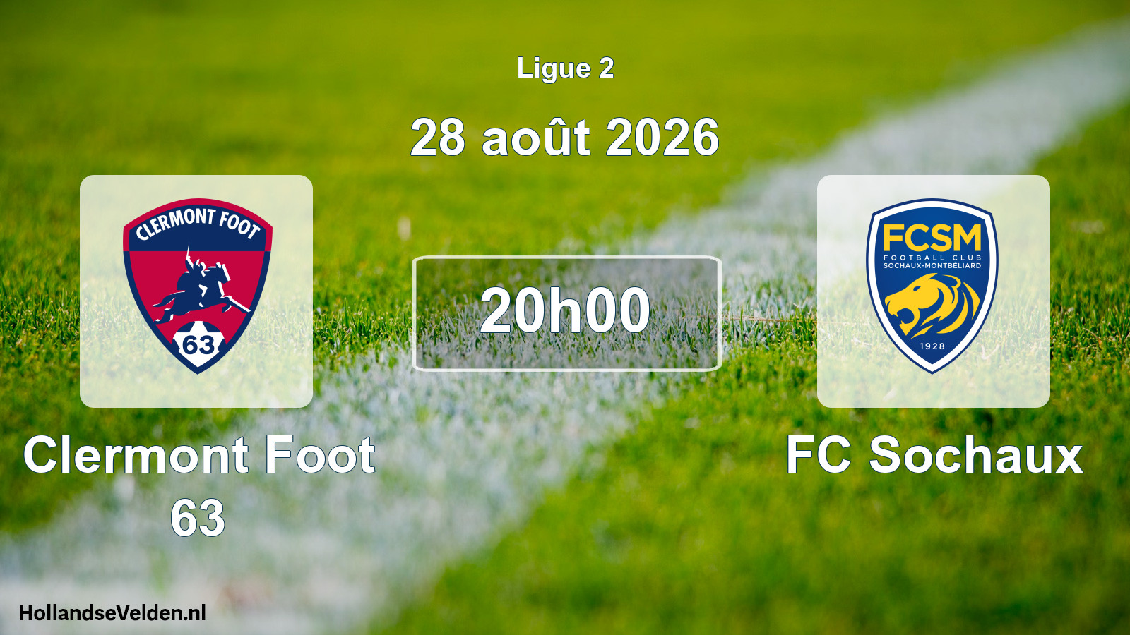 Scheduled Match: Clermont Foot 63 - FC Sochaux (28 August 2026)