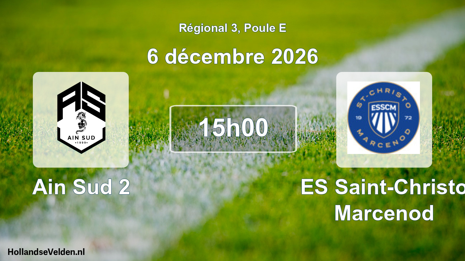 Match programmé: Ain Sud 2 - ES Saint-Christo Marcenod (6 décembre 2026)