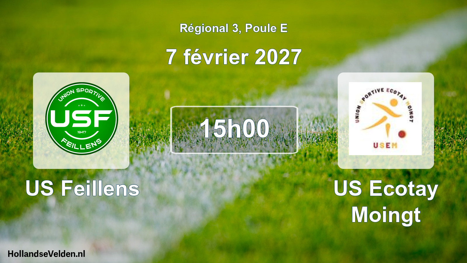 Match programmé: US Feillens - US Ecotay Moingt (7 février 2027)