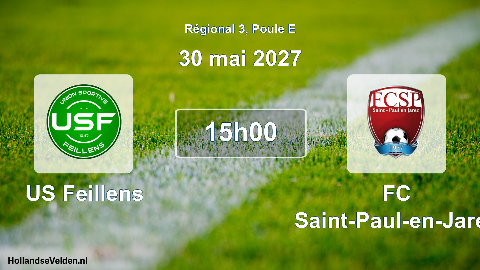 Scheduled Match: US Feillens - FC Saint-Paul-en-Jarez (30 May 2027)