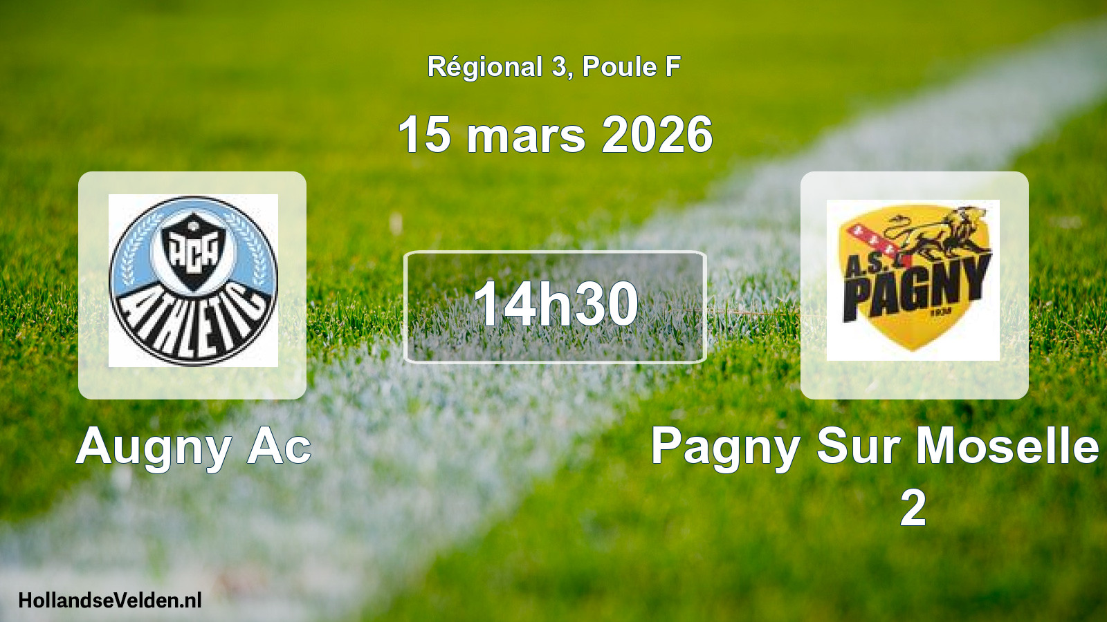 Scheduled Match: Augny Ac - Pagny Sur Moselle As 2 (15 March 2026)