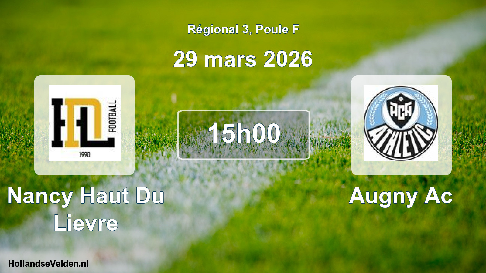 Geplande wedstrijd: Nancy Haut Du Lievre - Augny Ac (29 mars 2026)