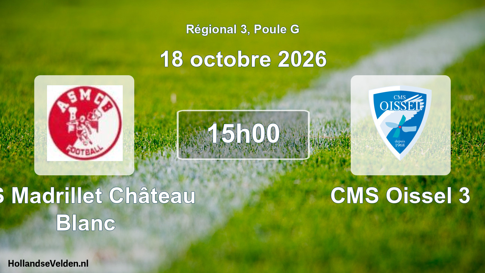 Scheduled Match: AS Madrillet Château Blanc - CMS Oissel 3 (18 October 2026)