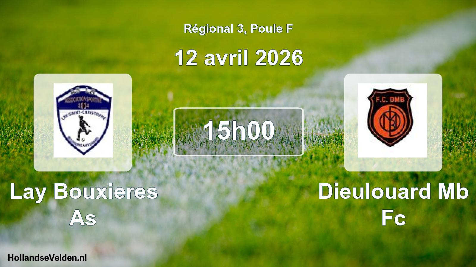 Geplande wedstrijd: Lay Bouxieres As - Dieulouard Mb Fc (12 avril 2026)
