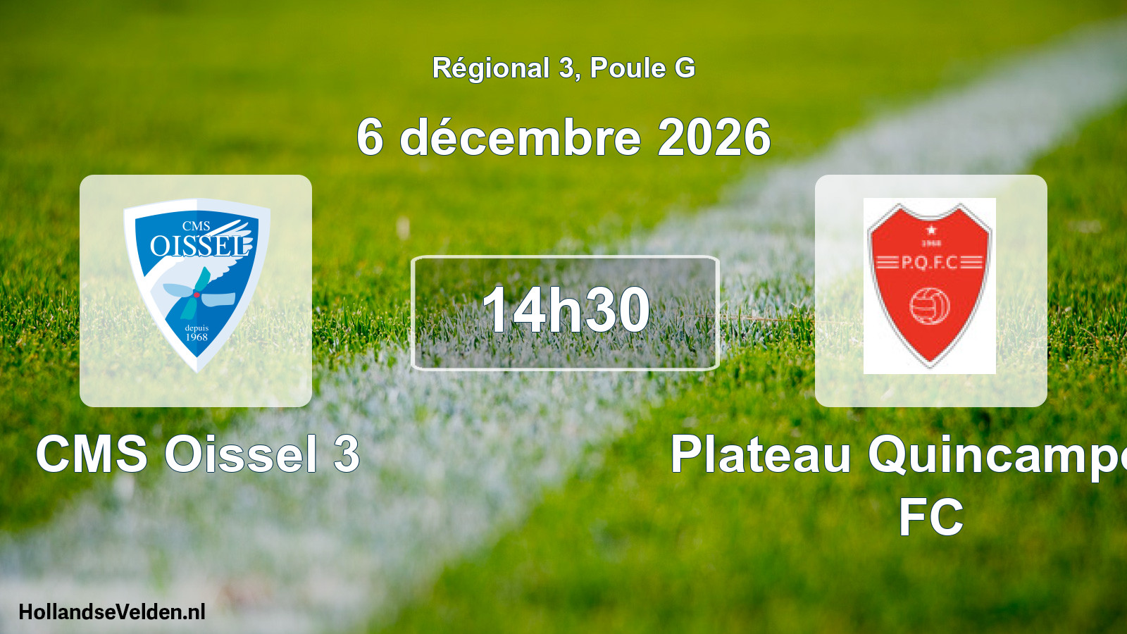 Scheduled Match: CMS Oissel 3 - Plateau Quincampoix FC (6 December 2026)