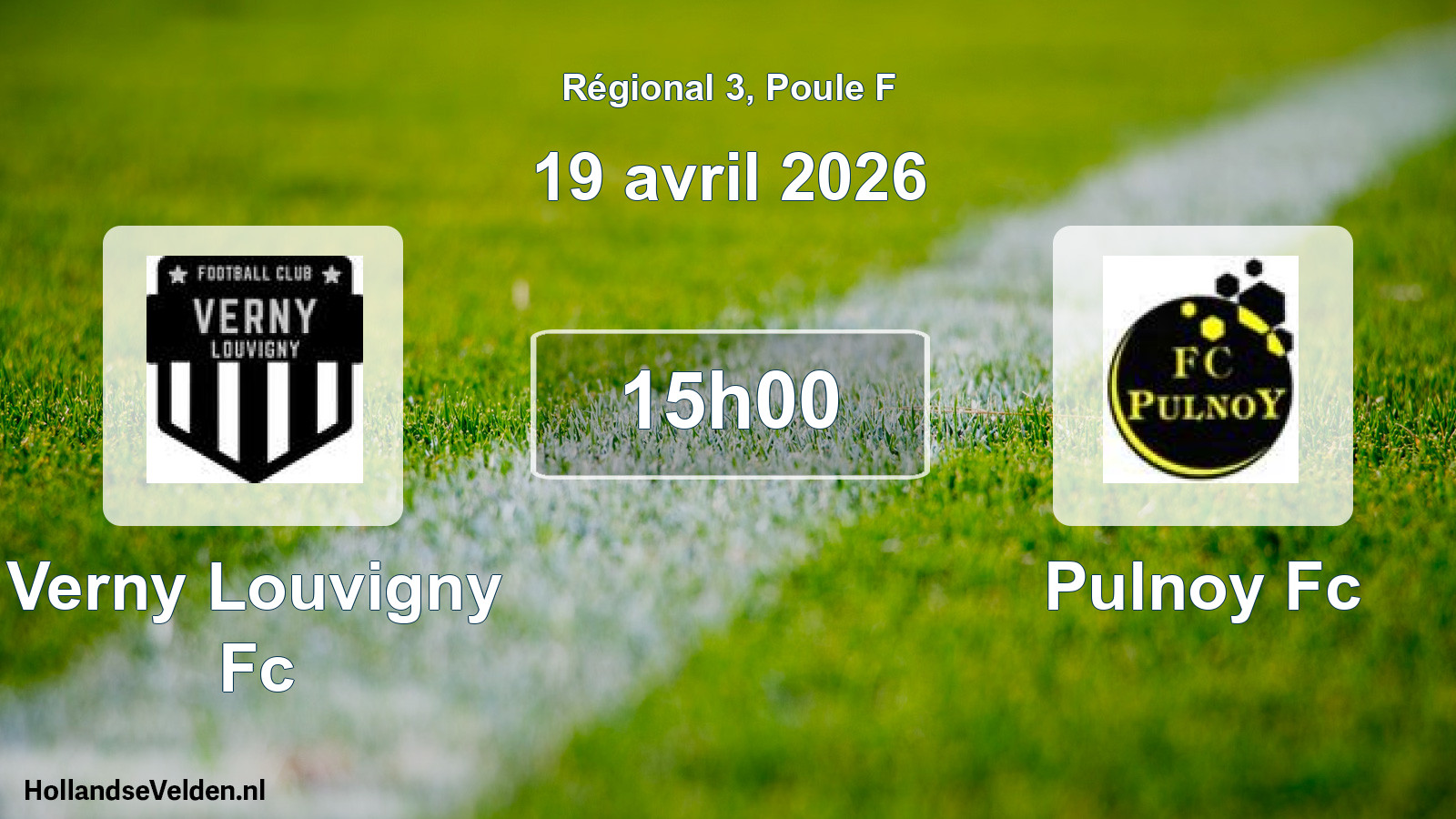 Geplande wedstrijd: Verny Louvigny Fc - Pulnoy Fc (19 avril 2026)