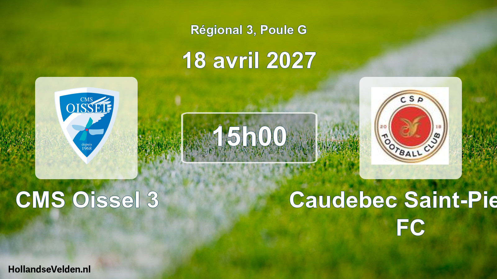 Scheduled Match: CMS Oissel 3 - Caudebec Saint-Pierre FC (18 April 2027)