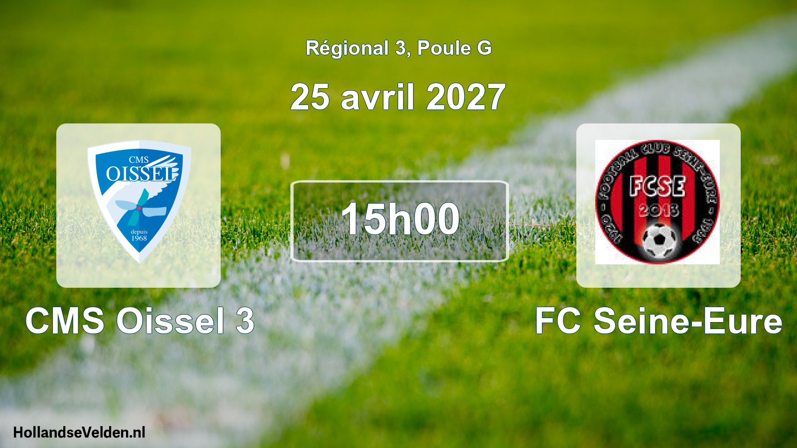 Geplande wedstrijd: CMS Oissel 3 - FC Seine-Eure (25 april 2027)