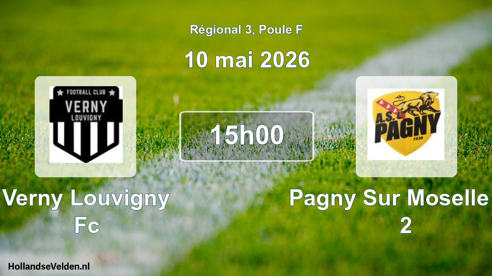 Scheduled Match: Verny Louvigny Fc - Pagny Sur Moselle As 2 (10 May 2026)