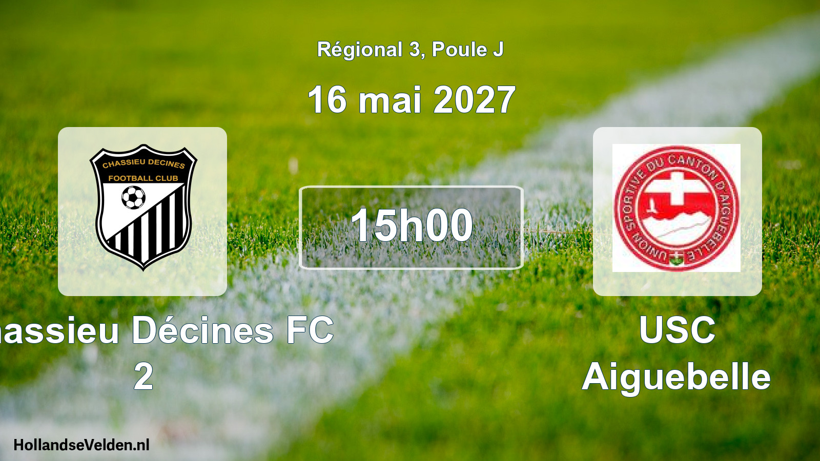Match programmé: Chassieu Décines FC 2 - USC Aiguebelle (16 mai 2027)