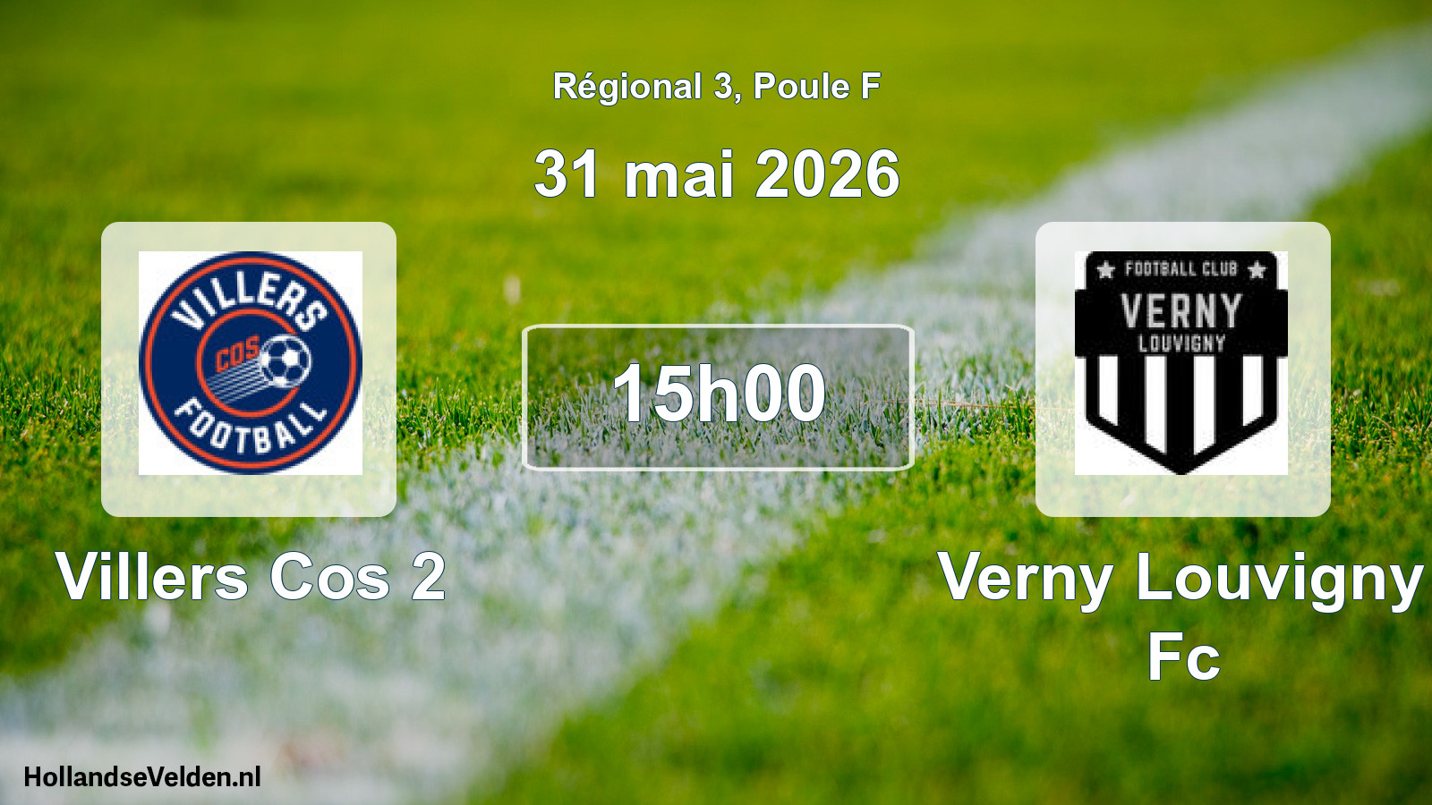Geplande wedstrijd: Villers Cos 2 - Verny Louvigny Fc (31 mei 2026)