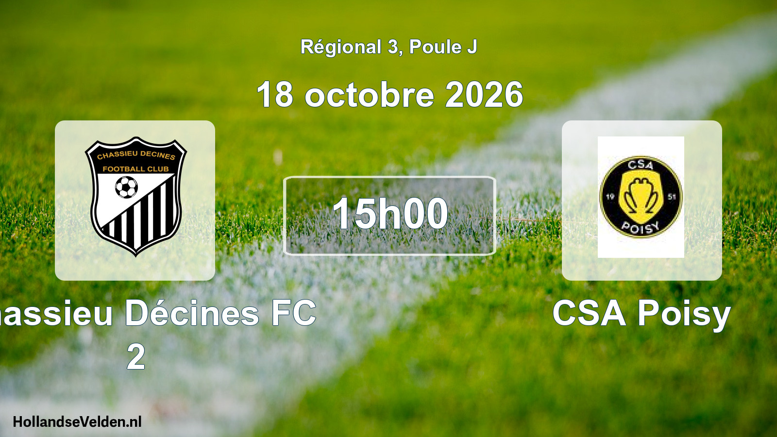 Match programmé: Chassieu Décines FC 2 - CSA Poisy (18 octobre 2026)