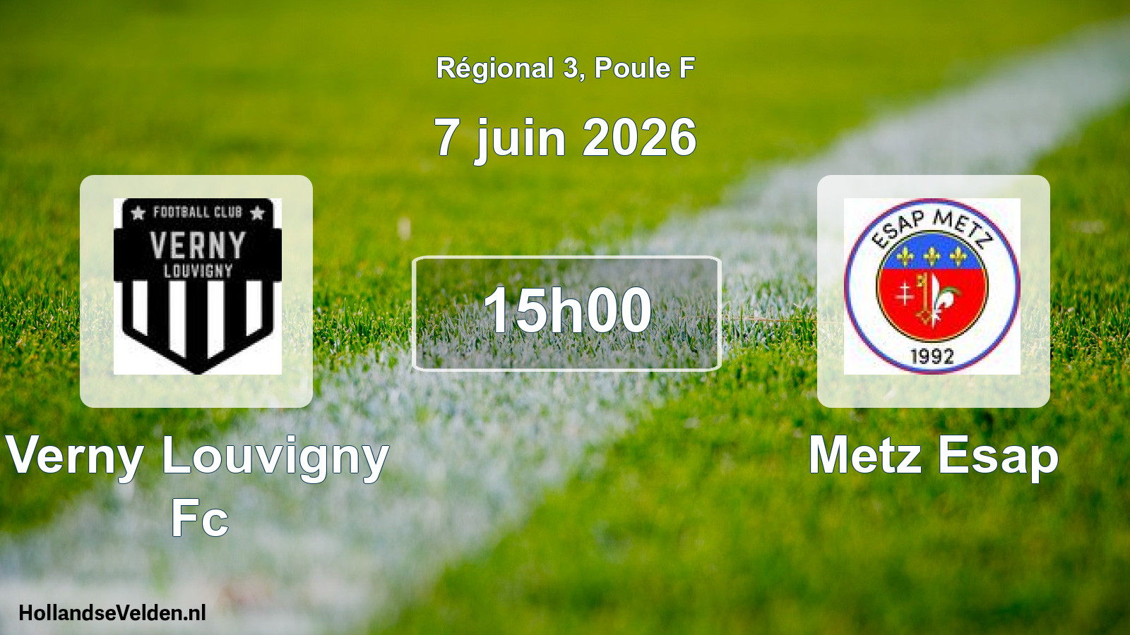 Geplande wedstrijd: Verny Louvigny Fc - Metz Esap (7 juin 2026)
