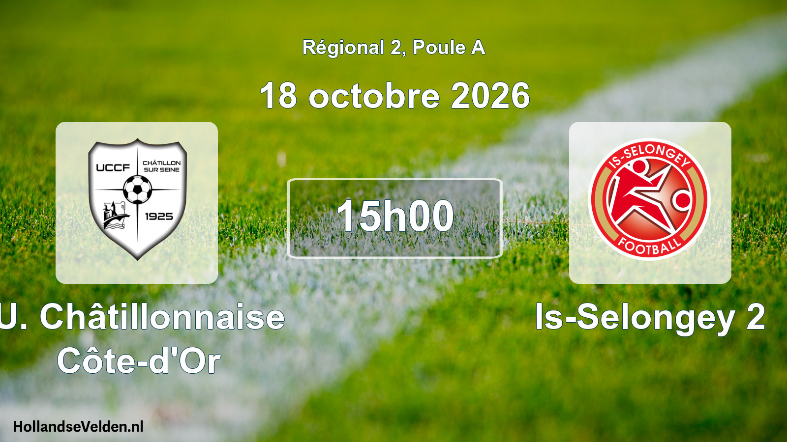 Geplande wedstrijd: U. Châtillonnaise Côte-d'Or - Is-Selongey 2 (18 oktober 2026)