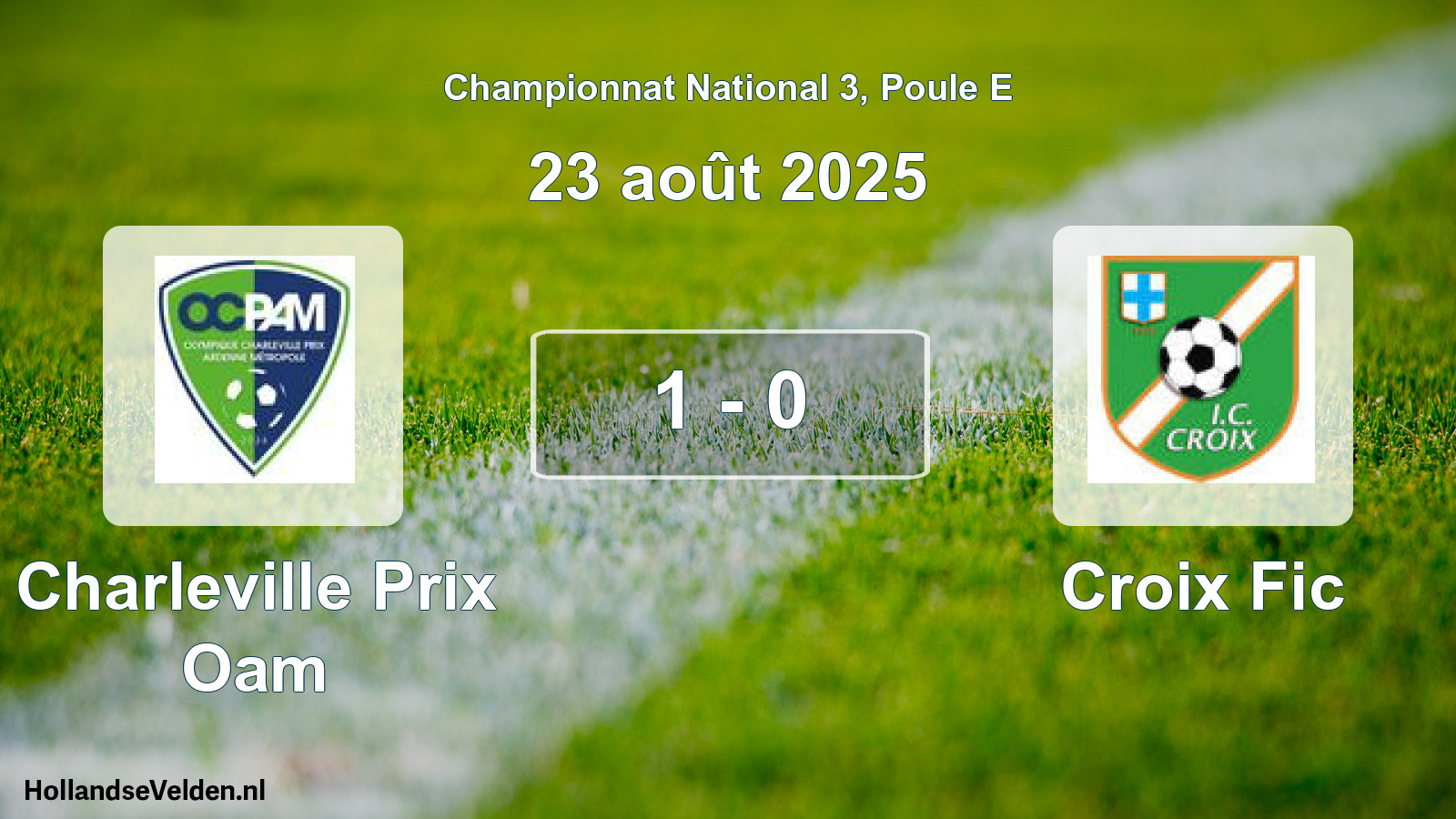 Gespeelde wedstrijd: Charleville Prix Oam - Croix Fic 1 - 0 (23 août 2025)