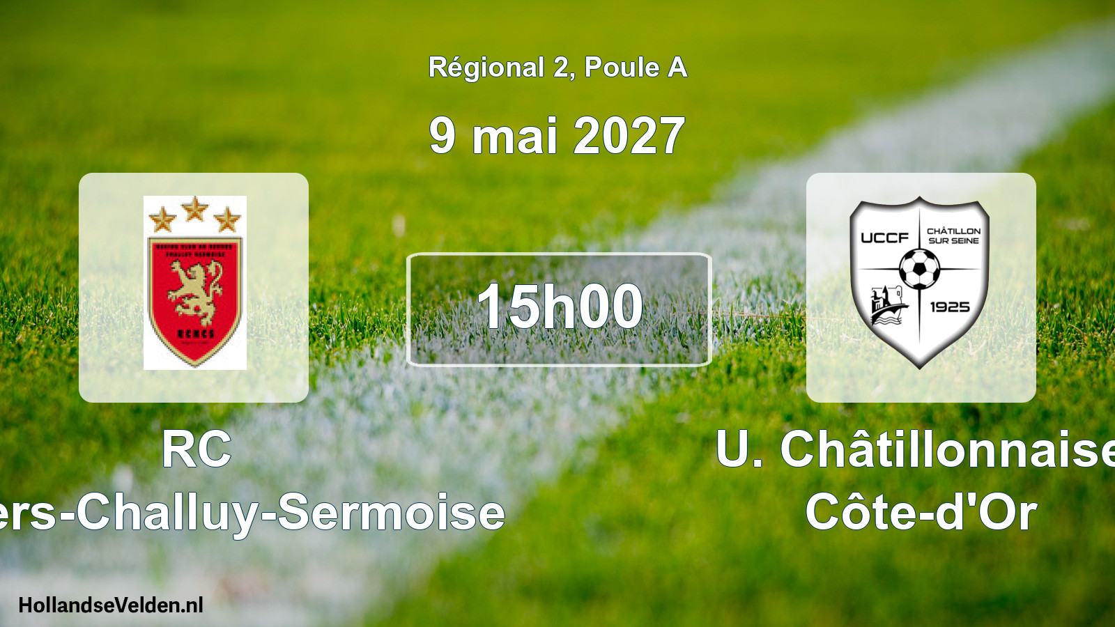 Geplande wedstrijd: RC Nevers-Challuy-Sermoise - U. Châtillonnaise Côte-d'Or (9 mei 2027)