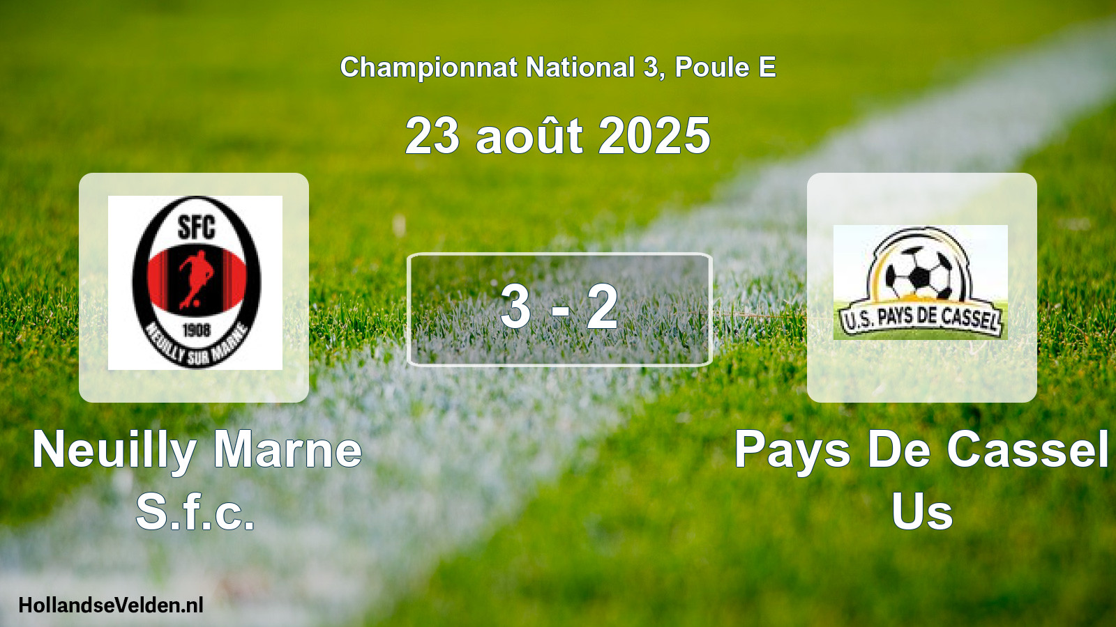 Gespeelde wedstrijd: Neuilly Marne S.f.c. - Pays De Cassel Us 3 - 2 (23 août 2025)