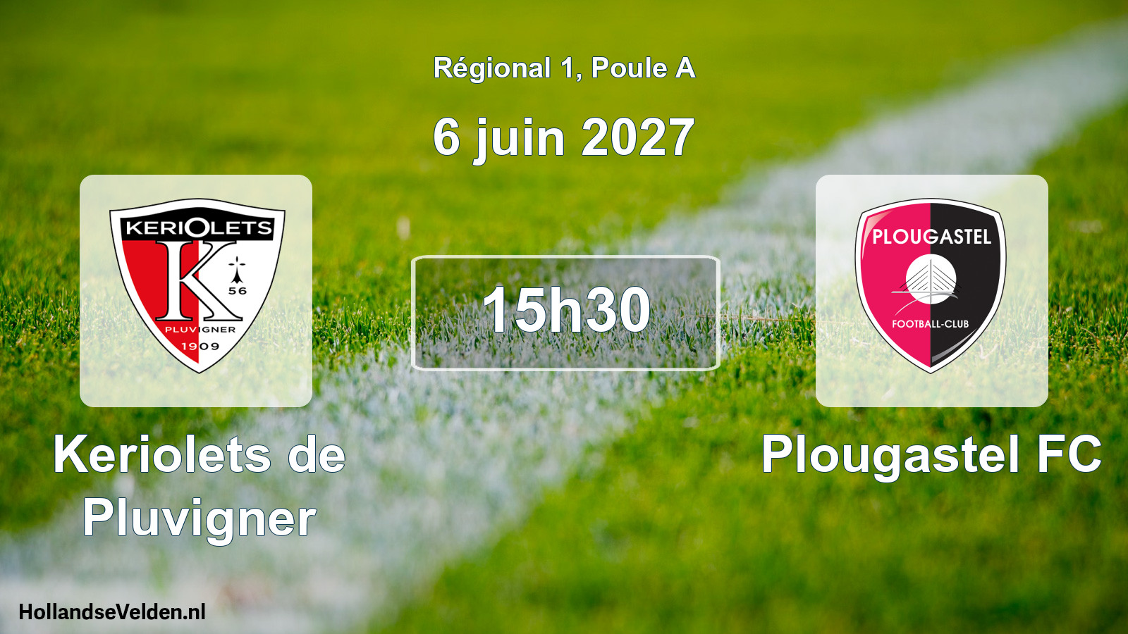 Geplande wedstrijd: Keriolets de Pluvigner - Plougastel FC (6 juni 2027)