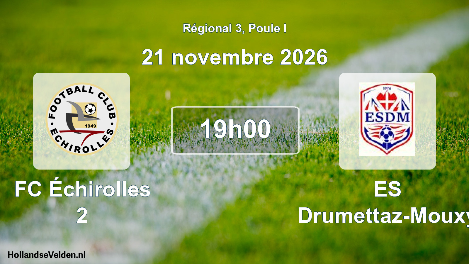 Match programmé: FC Échirolles 2 - ES Drumettaz-Mouxy (21 novembre 2026)