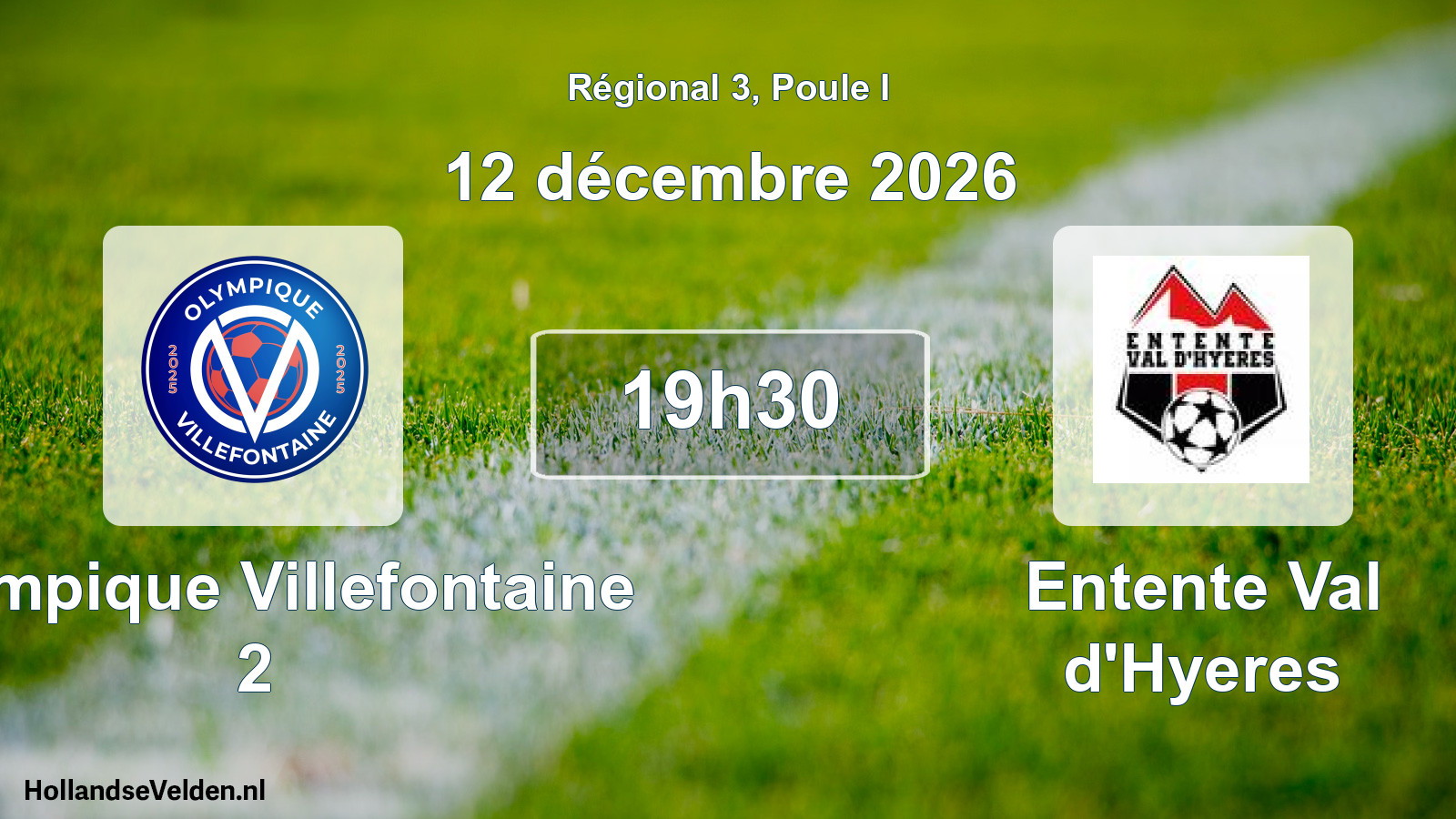 Match programmé: Olympique Villefontaine 2 - Entente Val d'Hyeres (12 décembre 2026)