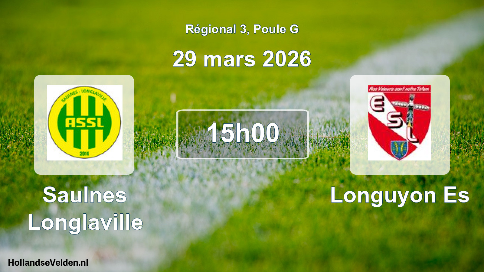 Geplande wedstrijd: Saulnes Longlaville - Longuyon Es (29 mars 2026)