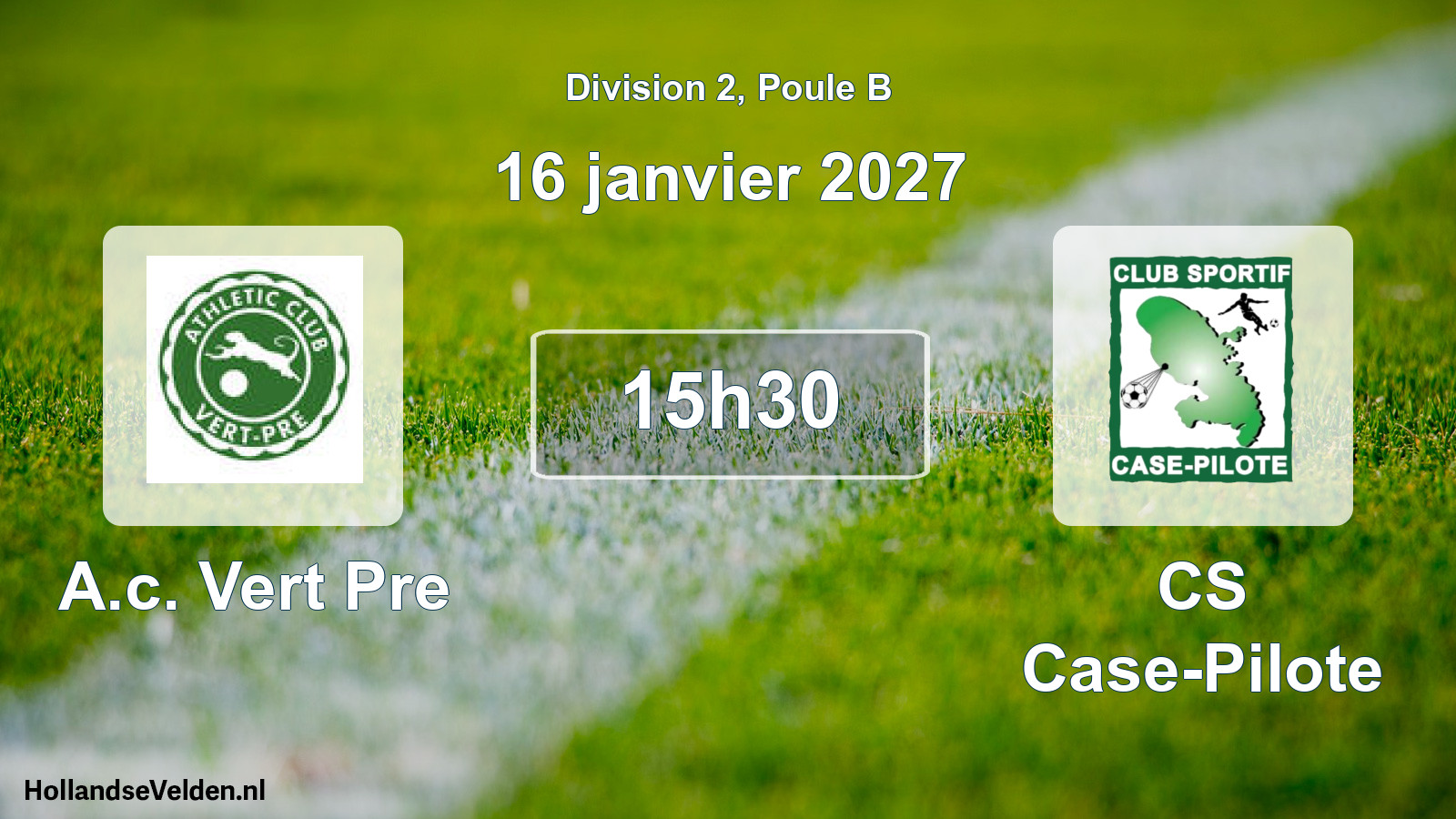 Match programmé: A.c. Vert Pre - CS Case-Pilote (16 janvier 2027)