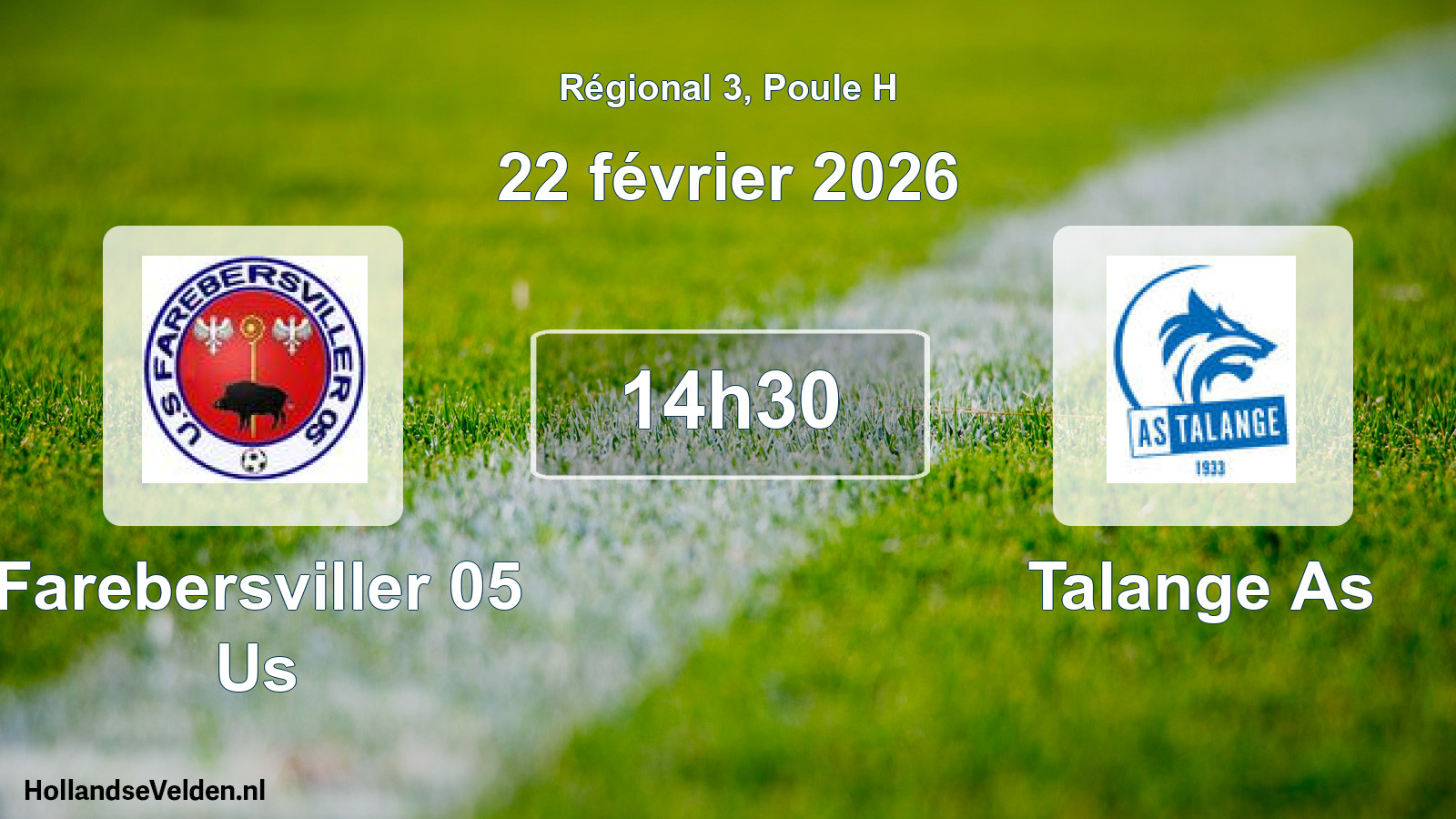 Geplande wedstrijd: Farebersviller 05 Us - Talange As (22 février 2026)
