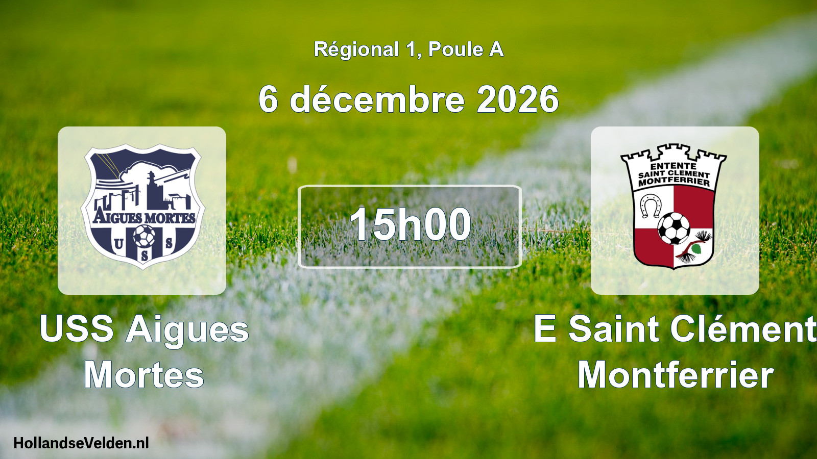 Match programmé: USS Aigues Mortes - E Saint Clément Montferrier (6 décembre 2026)