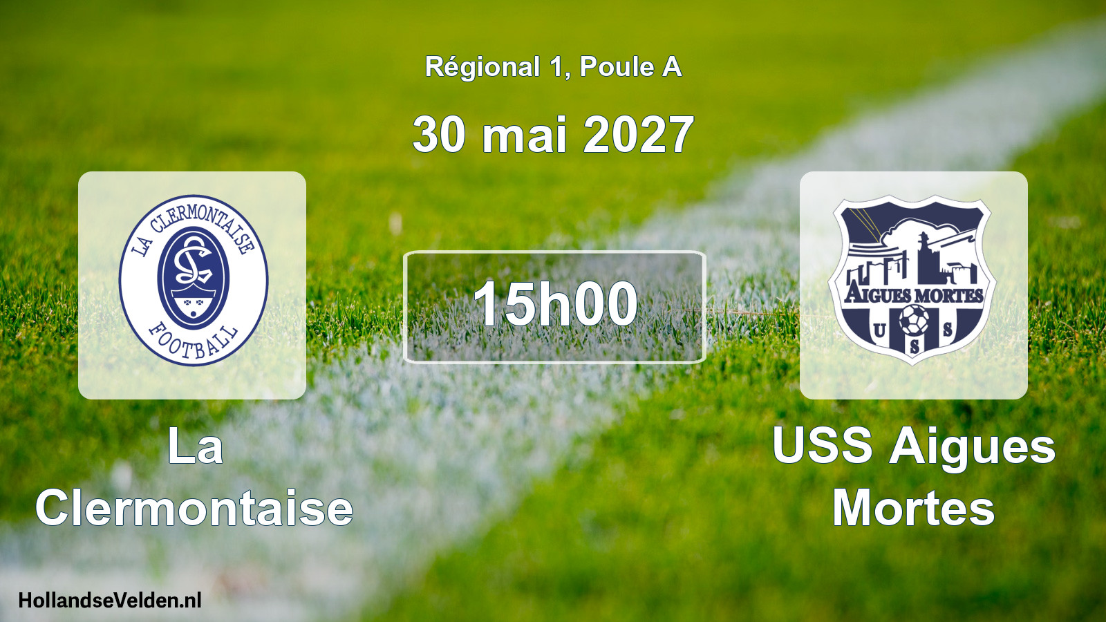 Scheduled Match: La Clermontaise - USS Aigues Mortes (30 May 2027)